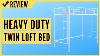 Heavy Duty Twin Loft Bed Review